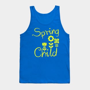 Spring child, season spring Tank Top